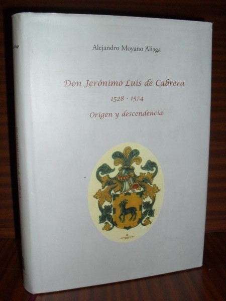 DON JERNIMO LUIS DE CABRERA. 1528-1574. Origen y descendencia.